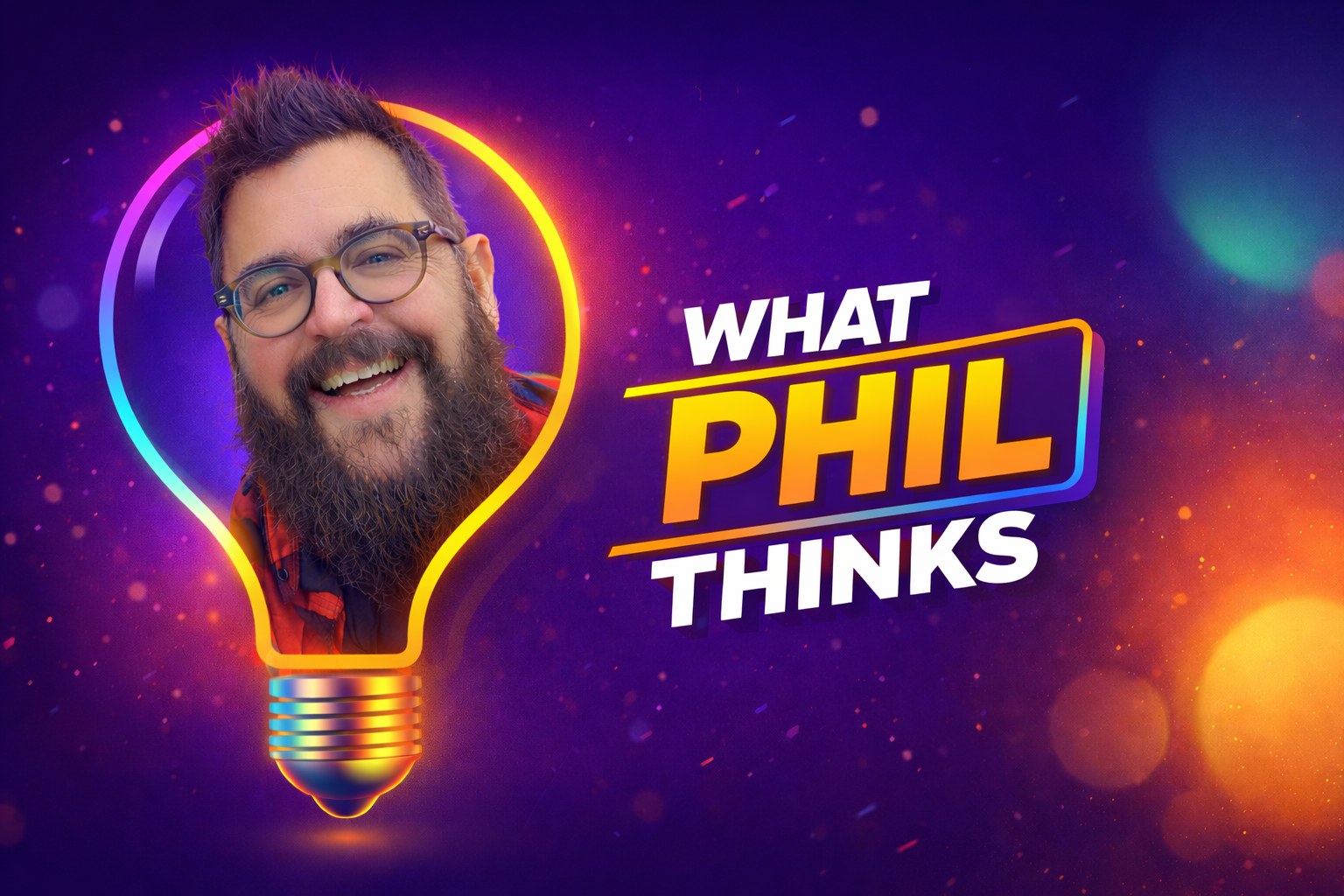 What Phil Thinks